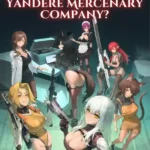 ¿Cómo Que Soy el Capitán de una Compañía Mercenaria Yandere?